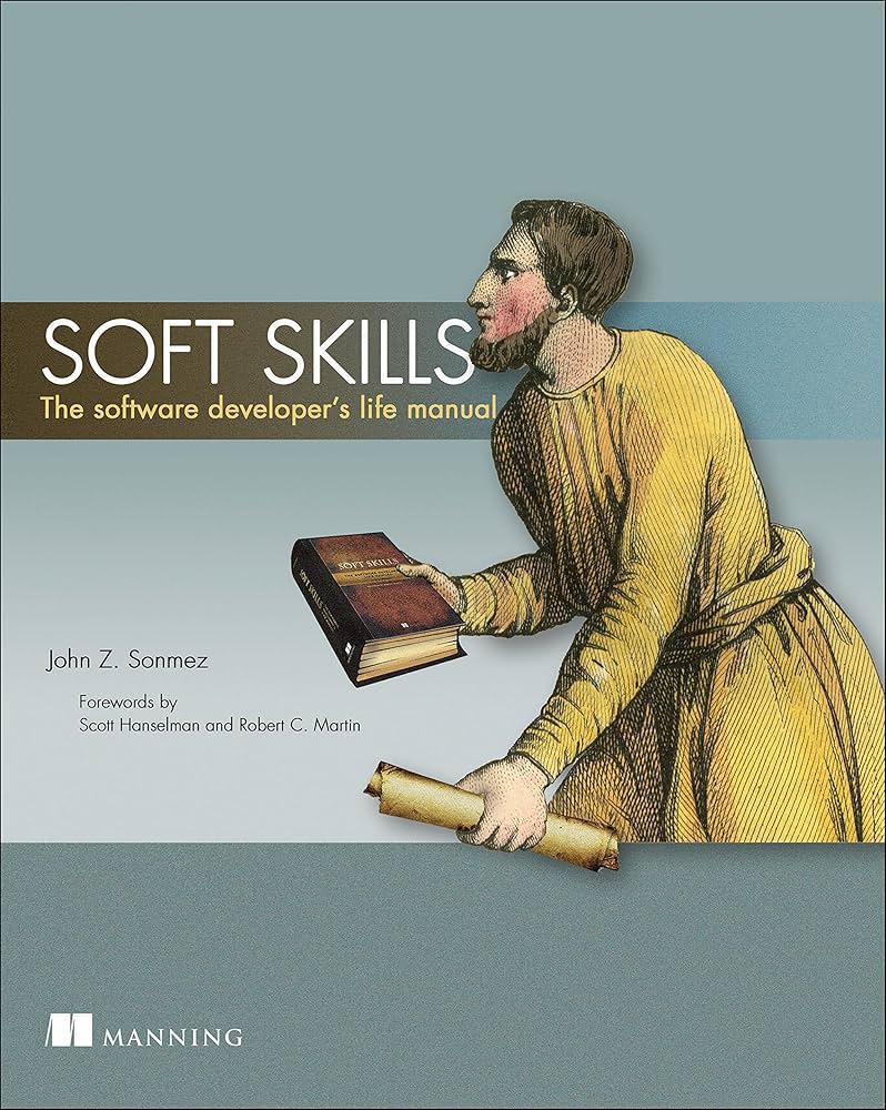 Book: Soft Skills by John Z. Sonmez